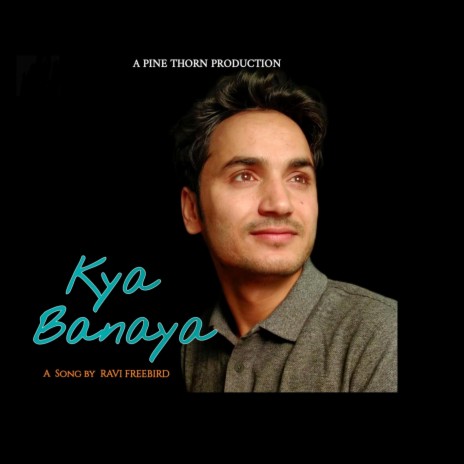 Kya Banaya | Boomplay Music