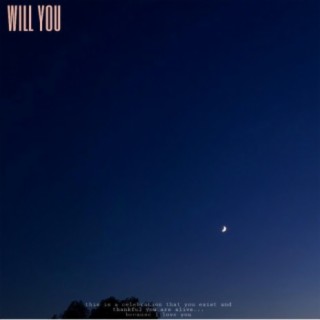 Will You