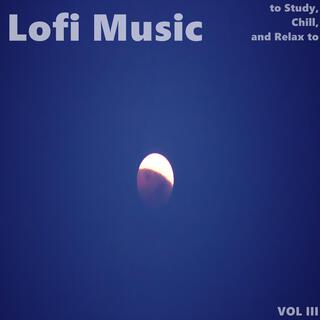 Lofi Music to Study, Chill, and Relax to Vol. III