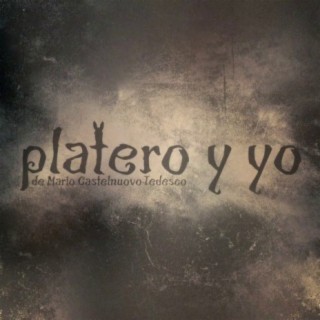 Platero y yo, Op. 190: I. Platero