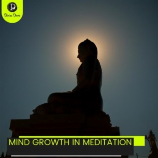 Mind Growth in Meditation
