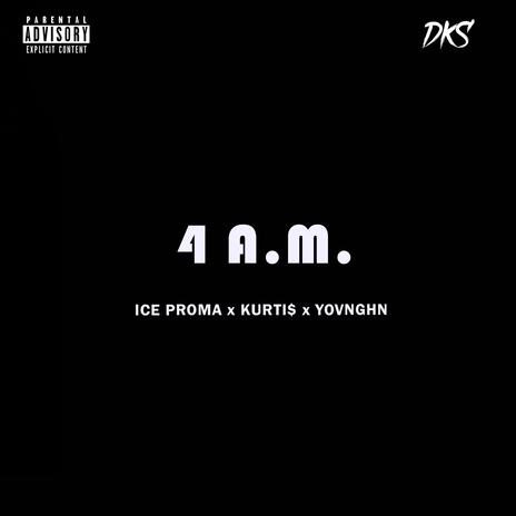 4 a.m. in Zurich ft. Kurti$ & Yovnghn | Boomplay Music