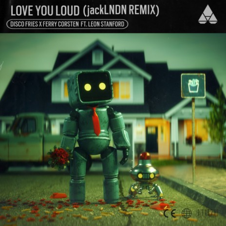 Love You Loud (jackLNDN Remix) ft. Ferry Corsten & Leon Stanford | Boomplay Music
