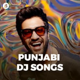 Punjabi DJ Songs