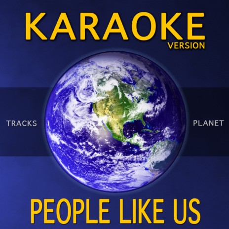 People Like Us (Karaoke Version) | Boomplay Music