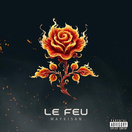 Le feu | Boomplay Music