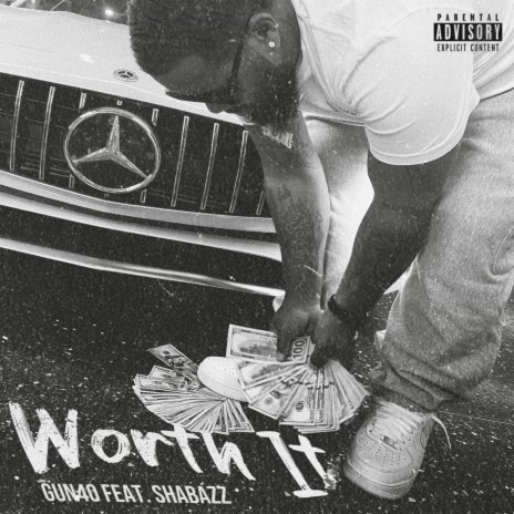 Worth It ft. ShabazzPBG | Boomplay Music