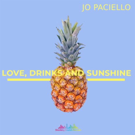 Love, Drinks and Sunshine (Radio Mix)