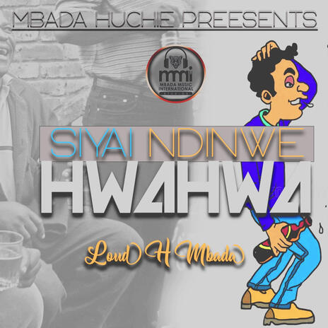 Siyai ndinwe hwahwa | Boomplay Music