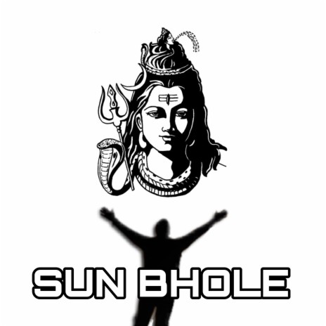 Sun Bhole | Boomplay Music