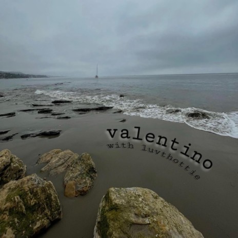 valentino ft. luvthottie | Boomplay Music