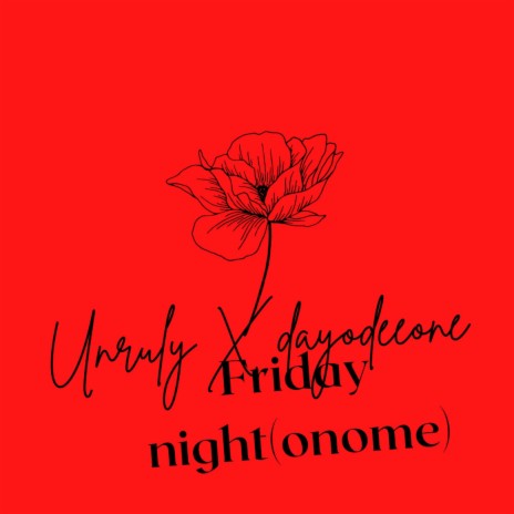 Friday Night (Onome) | Boomplay Music