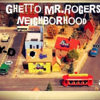 Ghetto Mr.Rogers Neighborhood