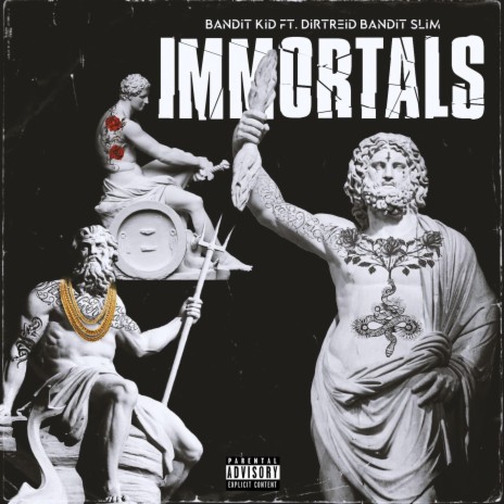 Immortals ft. DirtReid & Bandit Slim | Boomplay Music