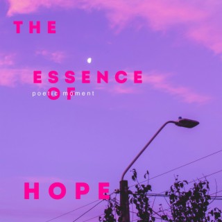 The Essence of Hope