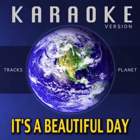 It's A Beautiful Day (Karaoke Version) | Boomplay Music