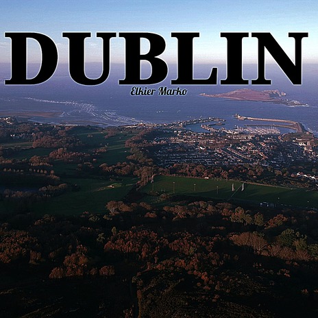 Dublin | Boomplay Music