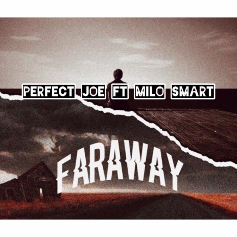 Faraway (feat. Milo smart)