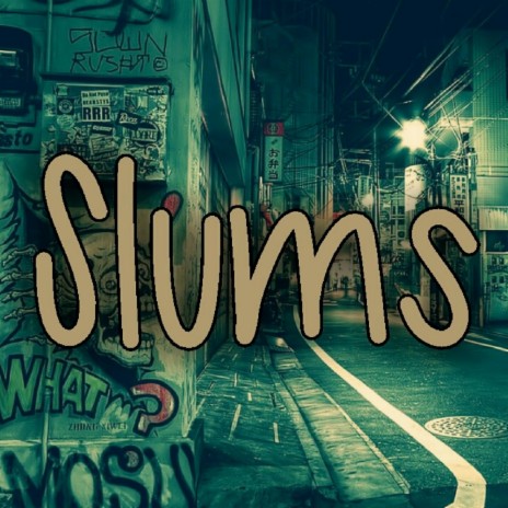 Slums | Boomplay Music