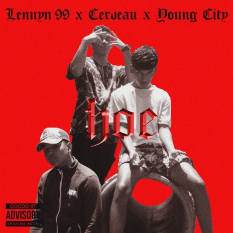 Hoe ft. Lennyn 99 & Young City | Boomplay Music