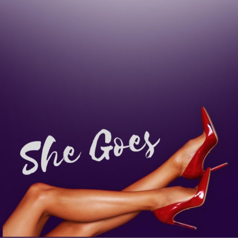 She Goes | Boomplay Music