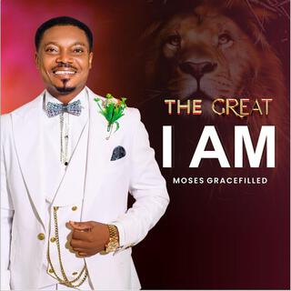 THE GREAT I AM