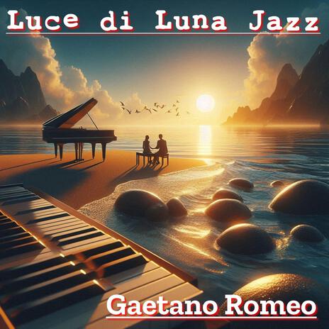 Luce di luna Jazz | Boomplay Music