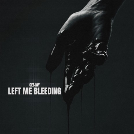 Left Me Bleeding | Boomplay Music