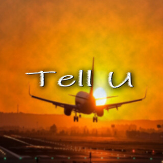 Tell U