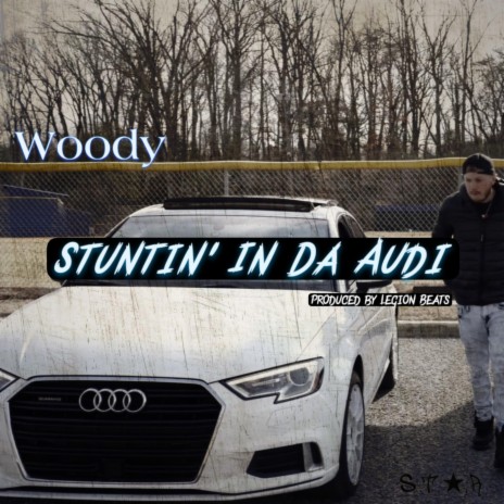 Stuntin’ In Da Audi | Boomplay Music