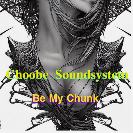 Be My Chunk | Boomplay Music