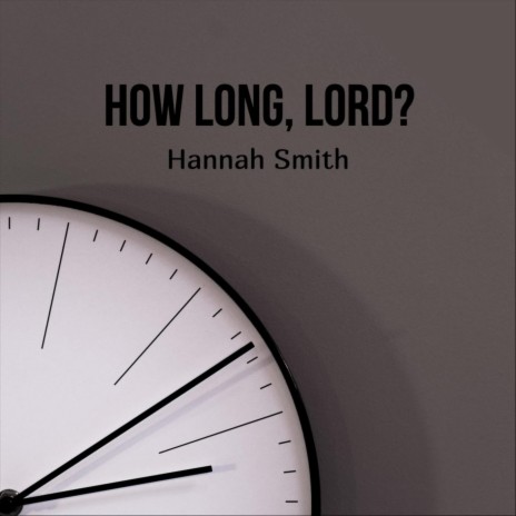 How Long, Lord? | Boomplay Music