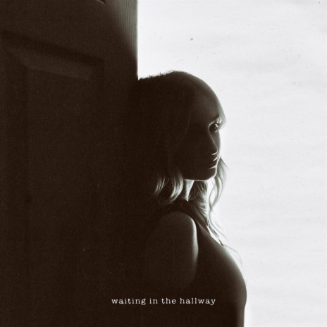 Waiting in the Hallway | Boomplay Music