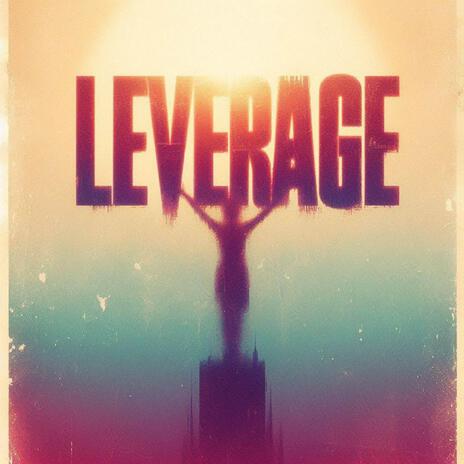 Leverage | Boomplay Music