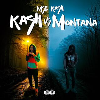 Kash Vs. Montana