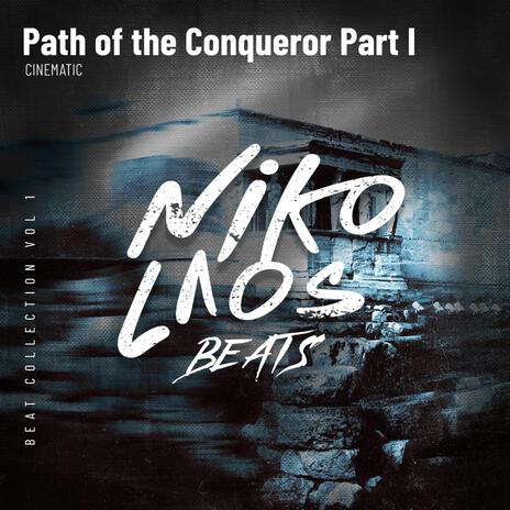 Path of the Conqueror, Pt. 1 | Boomplay Music