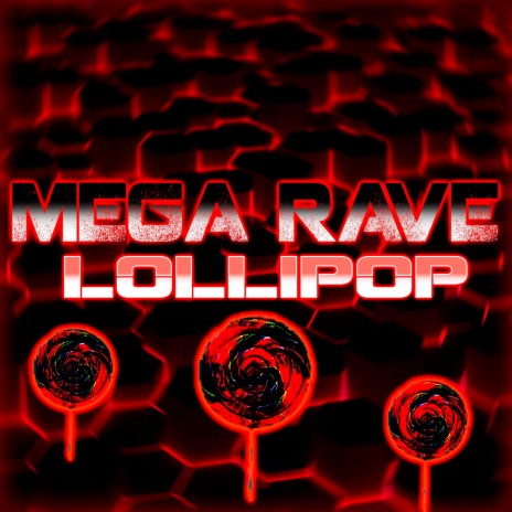 Mega Rave Lollipop