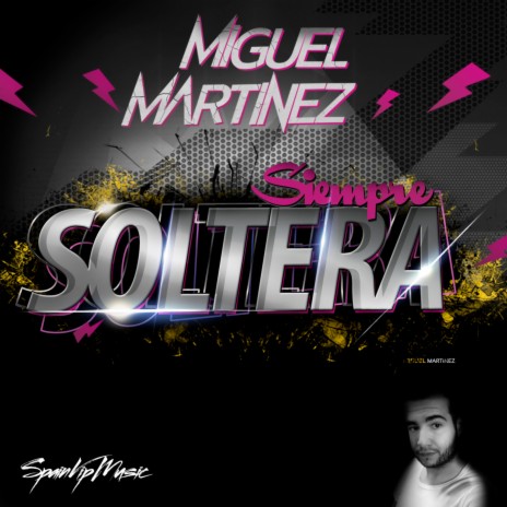 Siempre Soltera | Boomplay Music