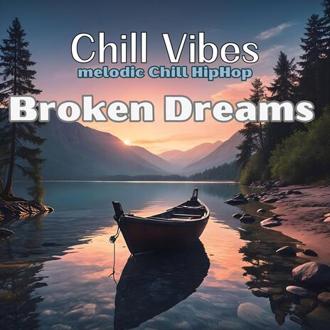 Broken Dreams | Boomplay Music