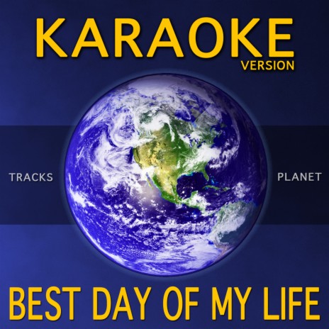 Best Day of My Life (Karaoke Version)