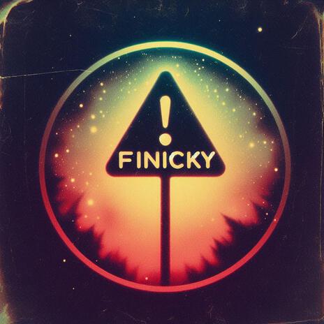 Finicky | Boomplay Music