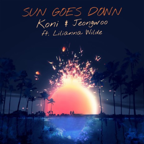 Sun Goes Down ft. Jeongwoo & Lilianna Wilde | Boomplay Music