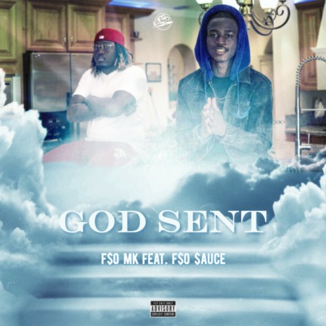 God Sent ft. F$O $auce | Boomplay Music