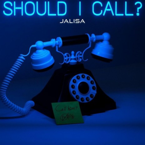 Should I Call?