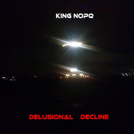 Delusional Decline | Boomplay Music