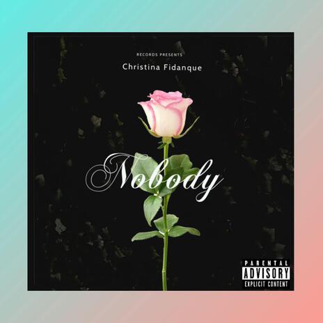 Nobody | Boomplay Music