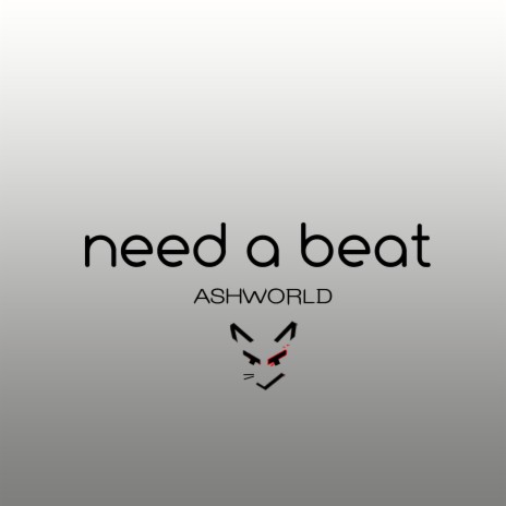 Need a Beat | Boomplay Music