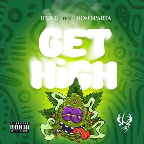 Get High ft. Don Sparta | Boomplay Music