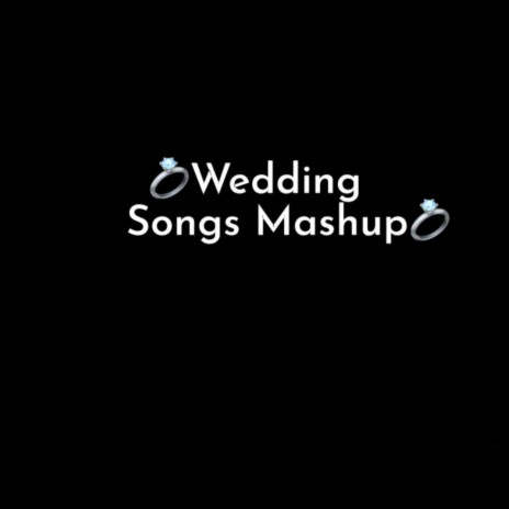 Wedding Song Mashup | Boomplay Music