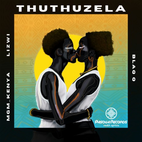 Thuthuzela ft. MGM Kenya & Lizwi | Boomplay Music